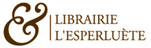 LIBRAIRIE L'ESPERLUÈTE